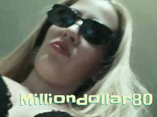 Milliondollar80