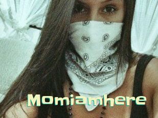 Momiamhere