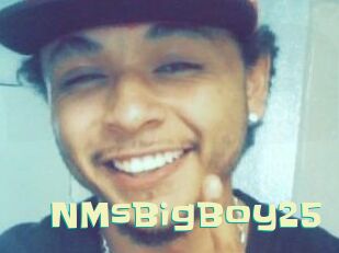 NMsBigBoy25