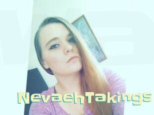 NevaehTakings