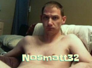 Nosmatt32