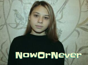 NowOrNever