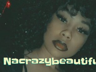 Nacrazybeautiful