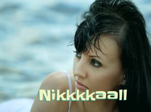 Nikkkkaall