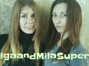 OlgaandMilaSuper