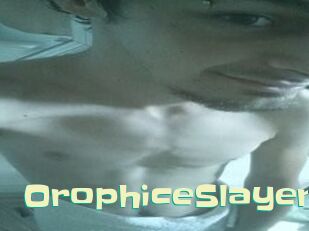 OrophiceSlayer