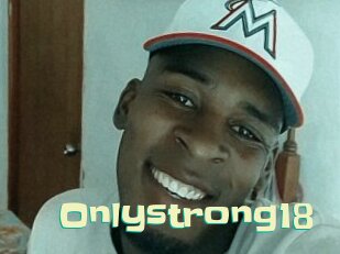 Onlystrong18