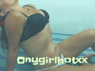 Onygirlhotxx
