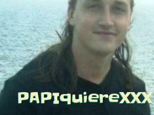 PAPIquiereXXX