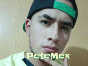 PeteMex Wanna Meet