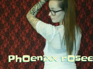 PhOenixx_rOsee