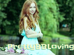 PrettyBBLoving