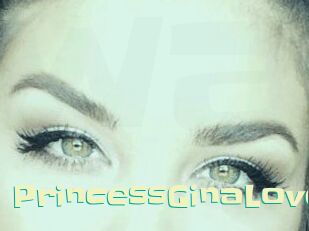 PrincessGinaLove