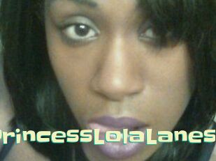 PrincessLolaLanes