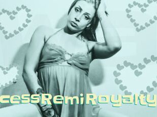 PrincessRemiRoyalty