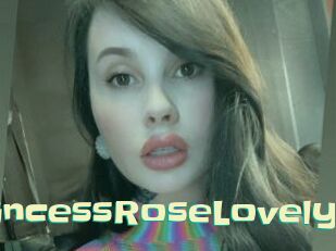 PrincessRoseLovely