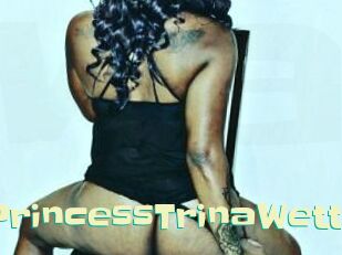 PrincessTrinaWett