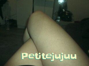 Petitejujuu