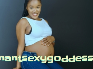 Pregnantsexygoddess
