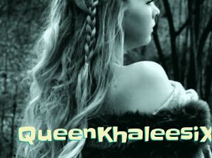 QueenKhaleesiX