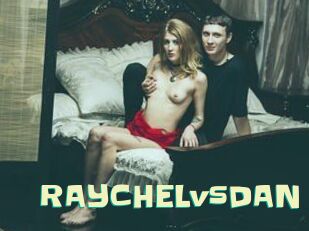 RAYCHELvsDAN Wanna Meet