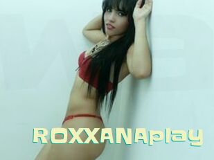 ROXXANAplay