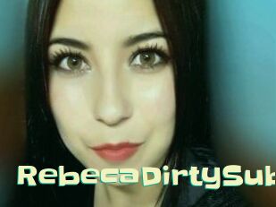 RebecaDirtySub