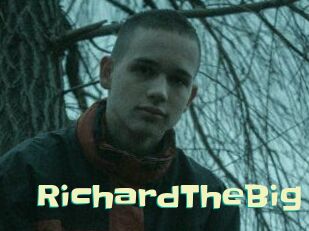 RichardTheBig
