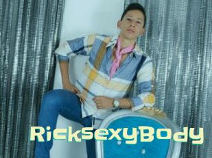 RicksexyBody