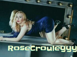 RoseCrouleyyy