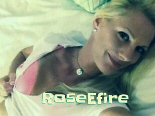 RoseEfire