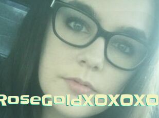 RoseGoldXOXOXO Wanna Meet