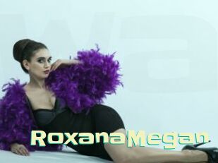 RoxanaMegan Wanna Meet