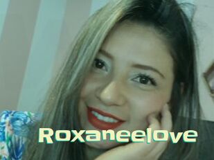Roxaneelove