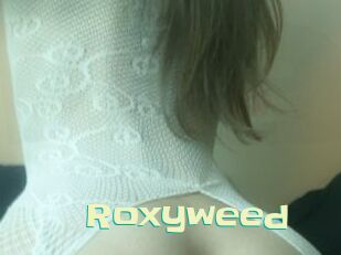 Roxyweed