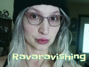 Ravaravishing