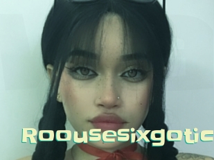 Roousesixgotic