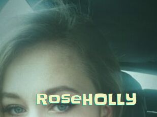RoseHOLLY