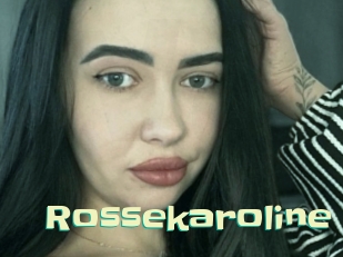 Rossekaroline