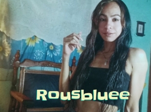 Rousbluee