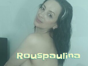 Rouspaulina