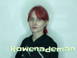 Rowenademan