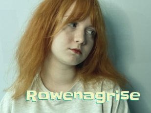 Rowenagrise