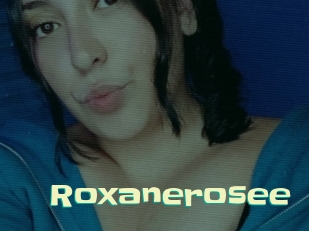 Roxanerosee