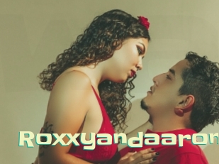 Roxxyandaaron