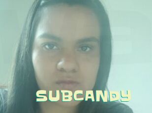 SUBCANDY