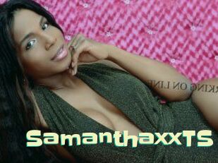 SamanthaxxTS Wanna Meet