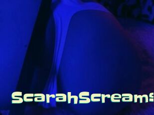 ScarahScreams