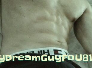 SexyDreamGuyFoU81 Wanna Meet