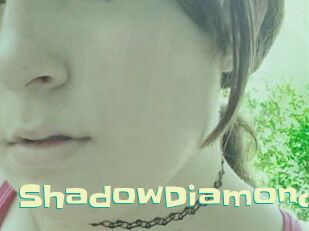 ShadowDiamond